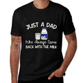 Just A Dad Who Always Came Back With The Milk Fathers Day  Durable T-Shirt